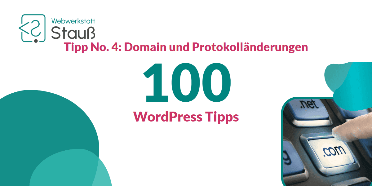 100 WordPress-Tipps – Tipp No. 4: Domain und Protokolländerungen | Webwerkstatt Stauß