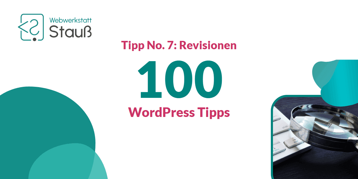 100 WordPress-Tipps – Tipp No. 7: Revisionen | Webwerkstatt Stauß
