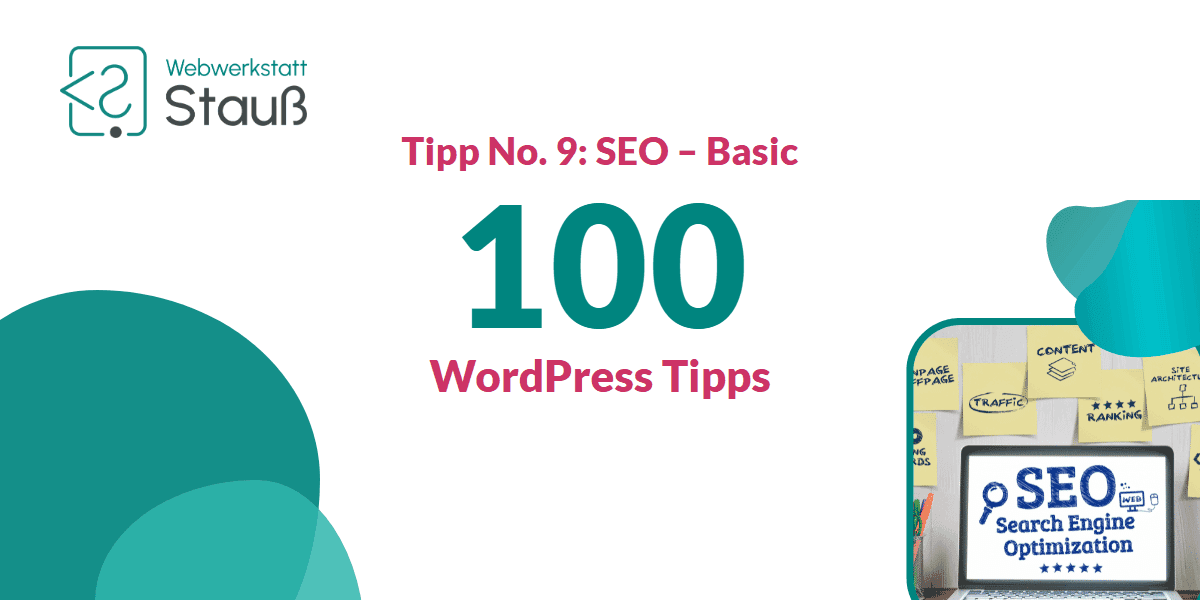 100 WordPress-Tipps – Tipp No. 9: SEO – Basic | Webwerkstatt Stauß