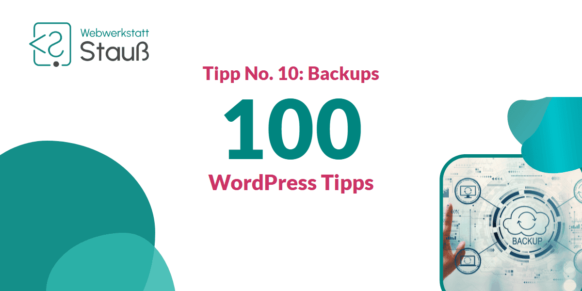 100 WordPress-Tipps – Tipp No. 10: Backups | Webwerkstatt Stauß
