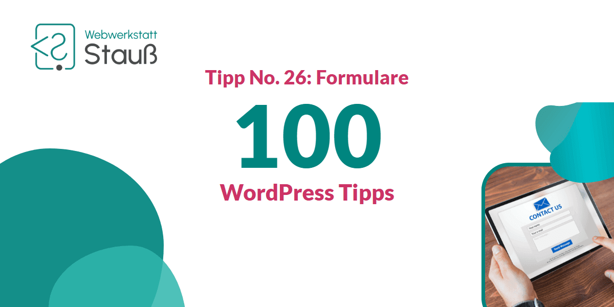100 WordPress-Tipps – Tipp No. 26: Formulare | Webwerkstatt Stauß