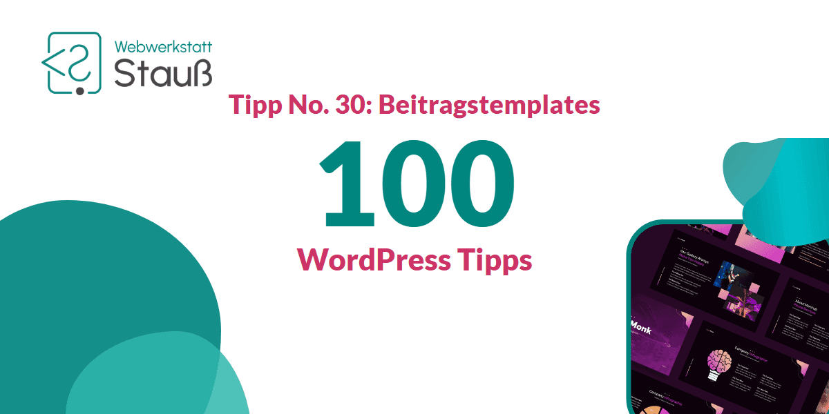100 WordPress-Tipps – Tipp No. 30: Beitragstemplates | Webwerkstatt Stauß