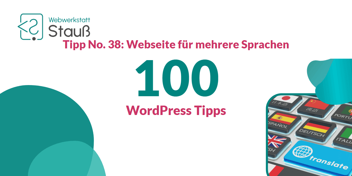 100 WordPress-Tipps – Tipp No. 38: Webseite für mehrere Sprachen | Webwerkstatt Stauß