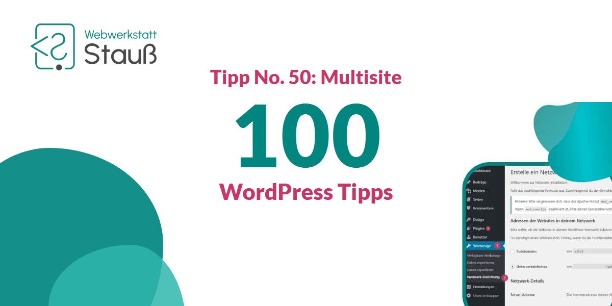 100 WordPress-Tipps – Tipp No. 50: Multisite | Webwerkstatt Stauß