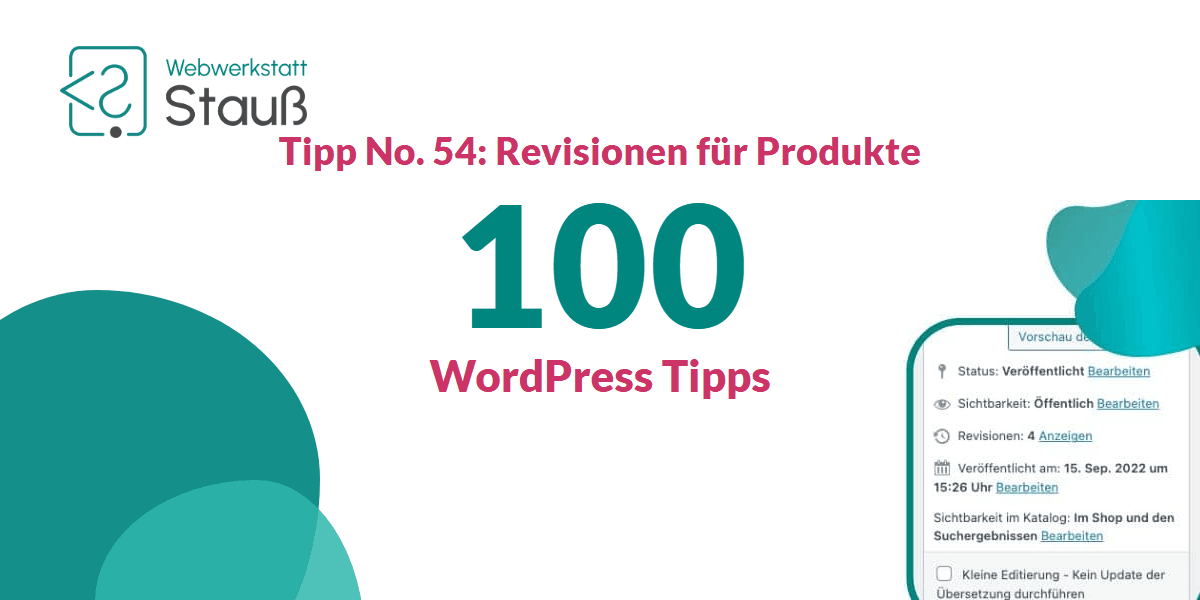100 WordPress-Tipps – Tipp No. 54: Revisionen für Produkte | Webwerkstatt Stauß