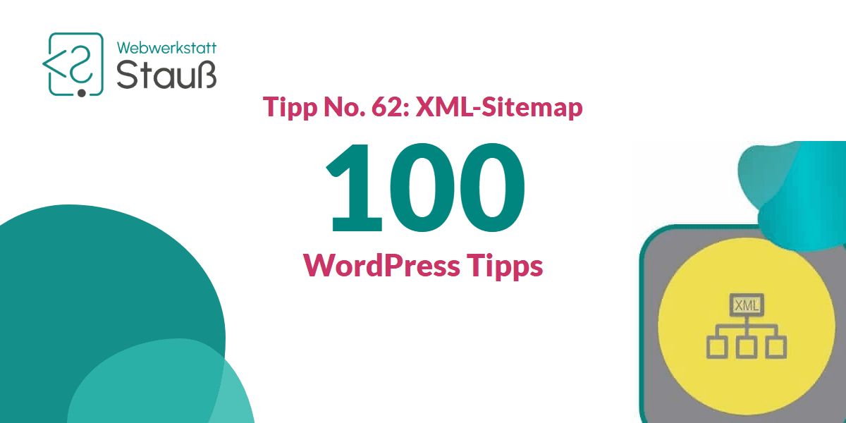 100 WordPress-Tipps – Tipp No. 62: XML-Sitemap | Webwerkstatt Stauß