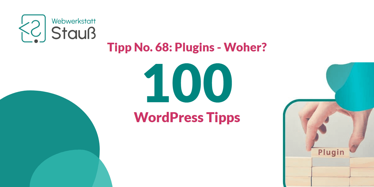 100 WordPress-Tipps – Tipp No. 68: Plugins - Woher? | Webwerkstatt Stauß