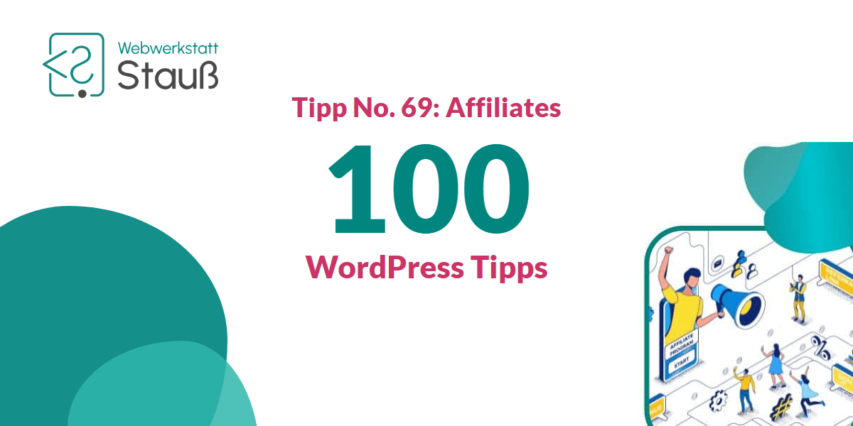 100 WordPress-Tipps – Tipp No. 69: Affiliates | Webwerkstatt Stauß