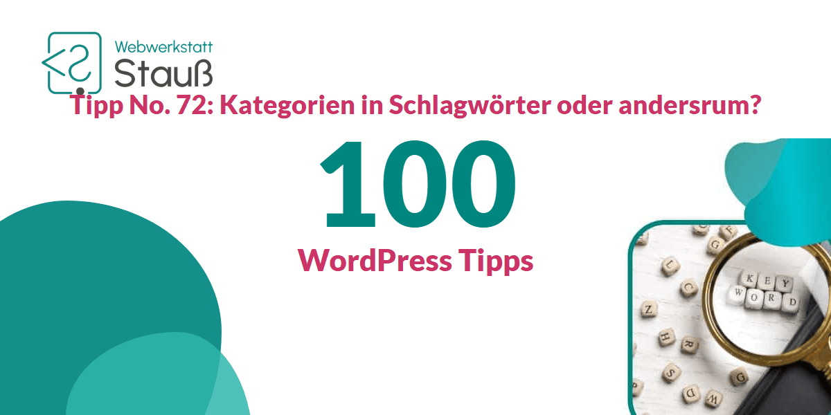 100 WordPress-Tipps – Tipp No. 72: Kategorien in Schlagwörter oder andersrum? | Webwerkstatt Stauß